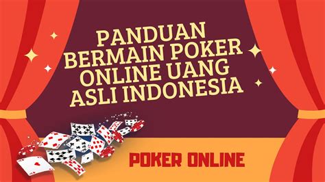 Principal Do Poker Uang Asli Indonesia