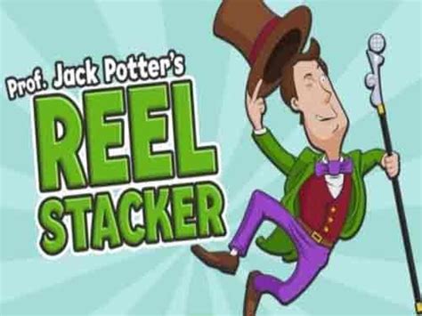Prof Jack Potter S Reel Stacker Betano