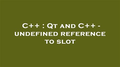 Qt Slot De Undefined Reference (Referencia Indefinida