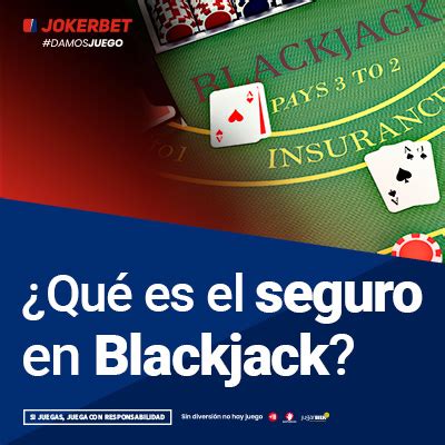 Que Es El Seguro Pt Blackjack