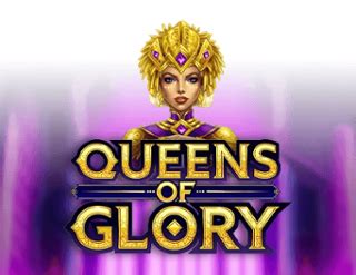 Queens Of Glory Bwin