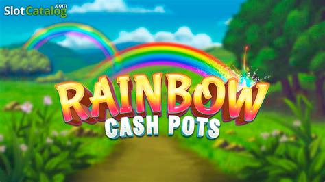 Rainbow Cash Pots Betway