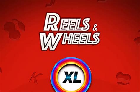 Reel Wheels Xl Sportingbet