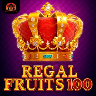 Regal Fruits 100 Parimatch