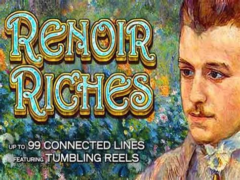 Renoir Riches Bodog