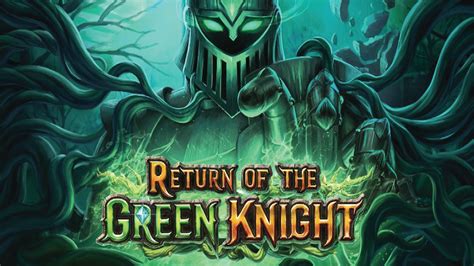 Return Of The Green Knight Pokerstars