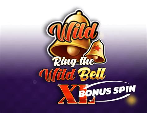 Ring The Wild Bell Xl Bonus Spin Bwin
