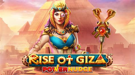 Rise Of Giza Powernudge Slot Gratis