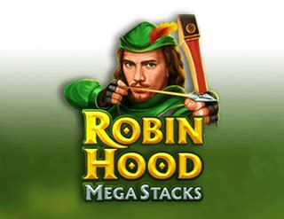 Robin Hood Mega Stacks Netbet