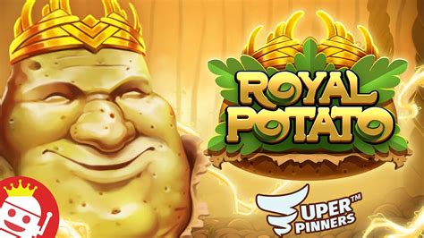 Royal Potato Bwin