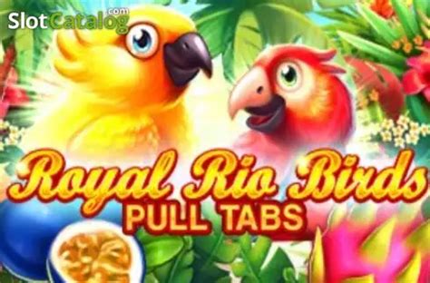 Royal Rio Birds Pull Tabs 888 Casino