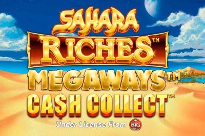 Sahara Riches Megaways Cash Collect Betano