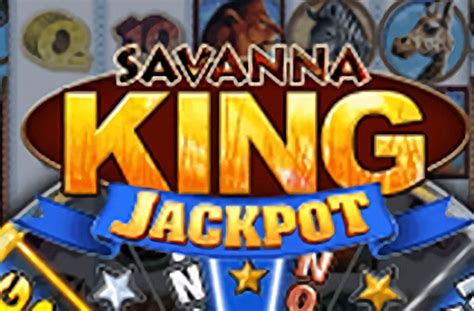 Savanna King Jackpot Slot - Play Online