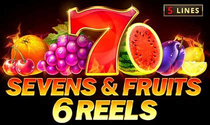 Seven Fruits 6 Reels Blaze