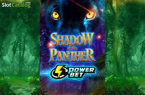 Shadow Of The Panther Power Bet Brabet