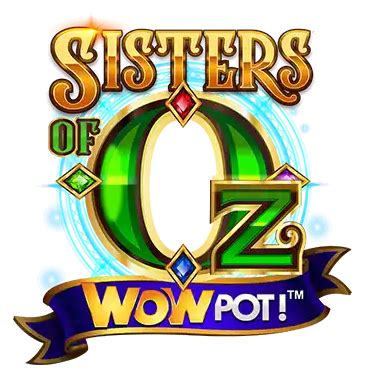Sisters Of Oz Wowpot Bodog