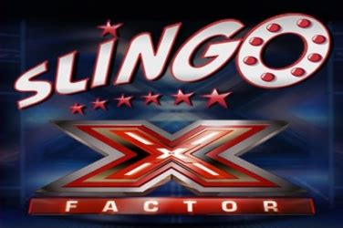 Slingo X Factor Bodog