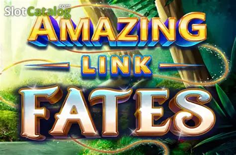 Slot Amazing Link Fates