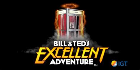 Slot Bill Ted S Excellent Adventure