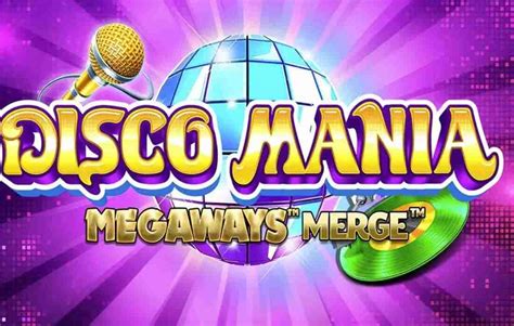 Slot Disco Mania Megaways Merge
