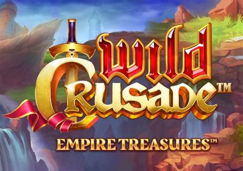 Slot Empire Treasures Wild Crusade