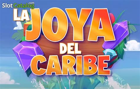 Slot La Joya Del Caribe