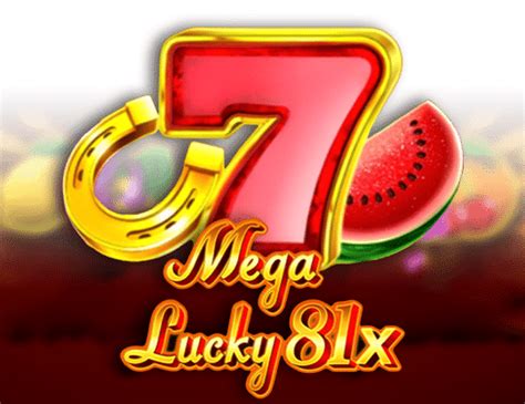 Slot Mega Lucky 81x