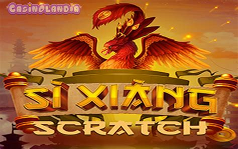 Slot Si Xiang Scratch