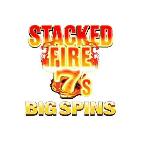 Slot Stacked Fire 7 S Big Spins