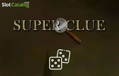 Slot Super Clue Dice