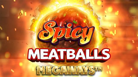 Spicy Meatballs Megaways Brabet