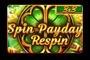 Spin Payday Respin Blaze