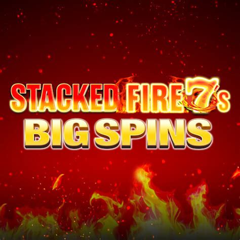 Stacked Fire 7 S Big Spins 1xbet