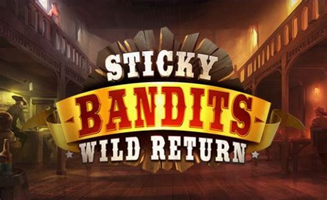 Sticky Bandits Wild Return Pokerstars