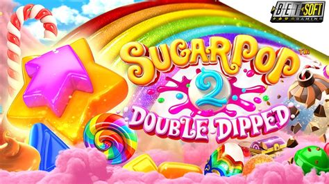 Sugar Pop 2 Double Dipped Novibet