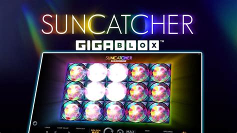 Suncatcher Gigablox Netbet