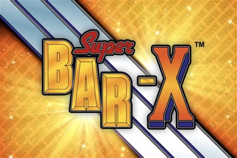 Super Bar X Slots