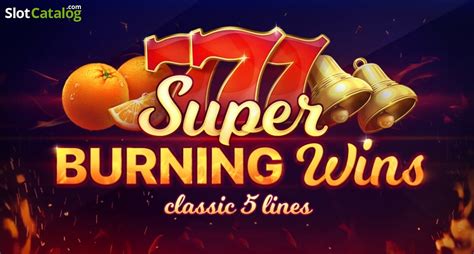 Super Burning Wins Classic 5 Lines 888 Casino