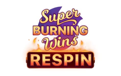 Super Burning Wins Respin Betway