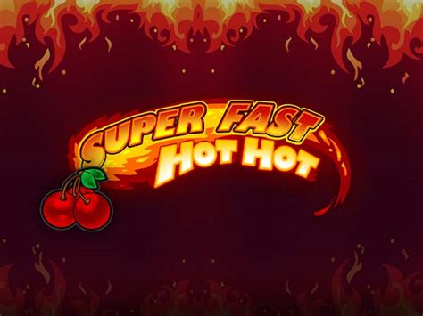 Super Fast Hot Hot Betsul