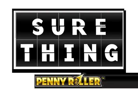 Sure Thing Penny Roller Betsul