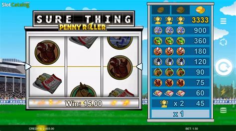 Sure Thing Penny Roller Slot - Play Online
