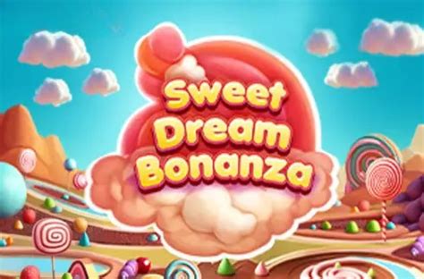 Sweet Dream Bonanza Betsul