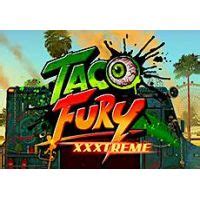 Taco Fury Xxxtreme Brabet