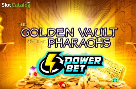 The Golden Vault Of The Pharaohs Power Bet Leovegas