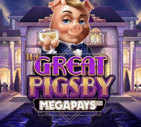 The Great Pigsby Bodog