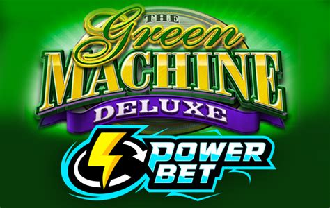 The Green Machine Deluxe Power Bet Leovegas
