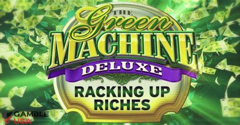 The Green Machine Deluxe Racking Up Riches Sportingbet