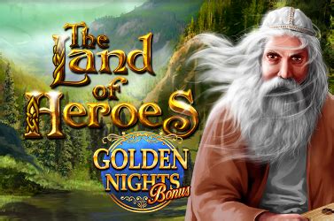 The Land Of Heroes Golden Nights Bonus Betano