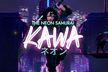 The Neon Samurai Kawa Review 2024